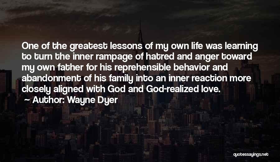 Life Lessons And Family Quotes By Wayne Dyer