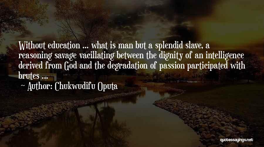 Life Lessons And God Quotes By Chukwudifu Oputa