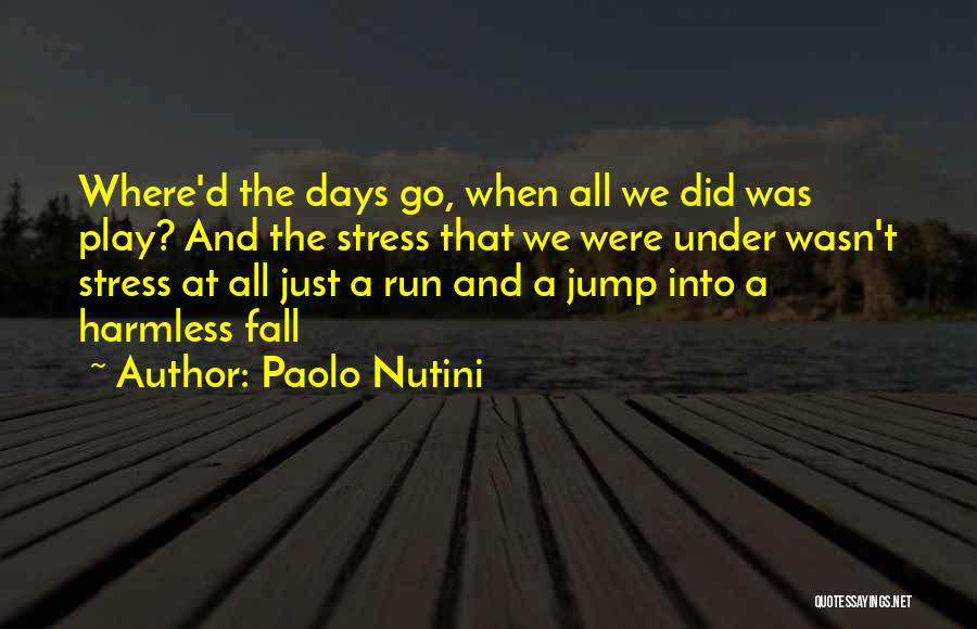 Life Lessons And Growing Up Quotes By Paolo Nutini