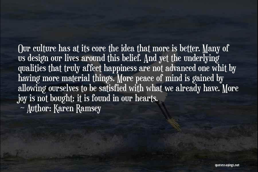 Life Lessons And Happiness Quotes By Karen Ramsey