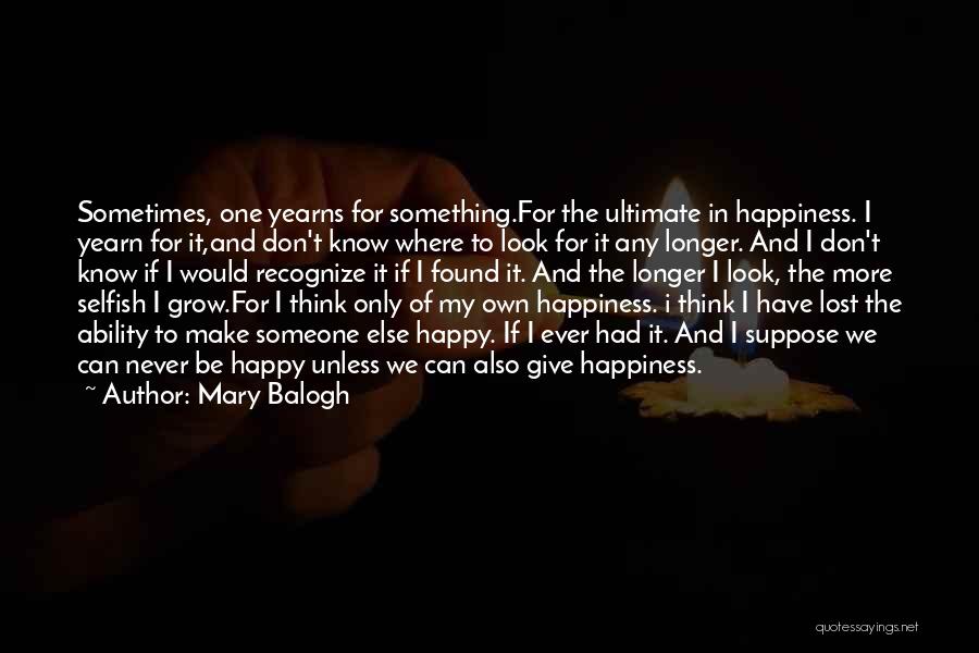 Life Lessons And Happiness Quotes By Mary Balogh