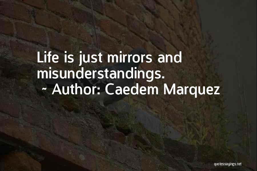 Life Lessons And Inspirational Quotes By Caedem Marquez