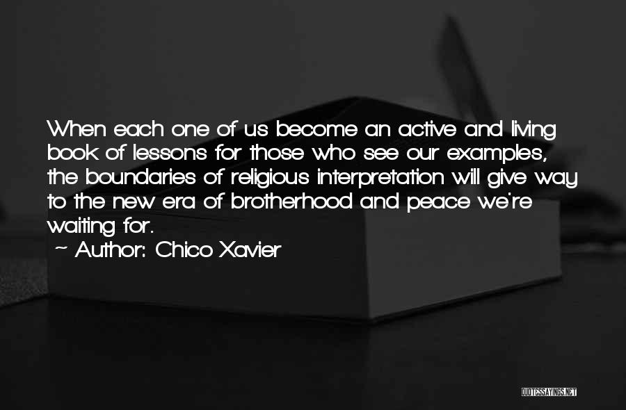 Life Lessons And Inspirational Quotes By Chico Xavier