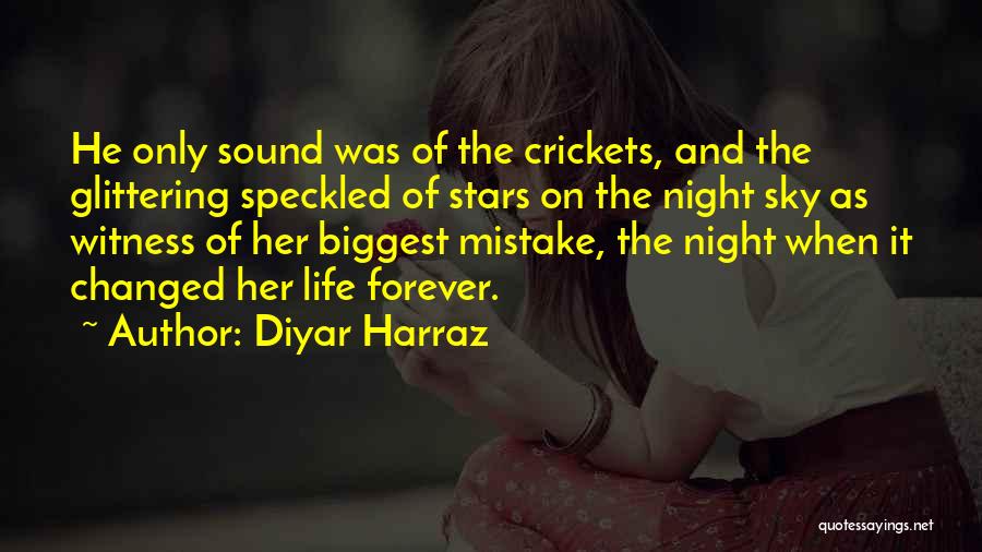 Life Lessons And Mistakes Quotes By Diyar Harraz