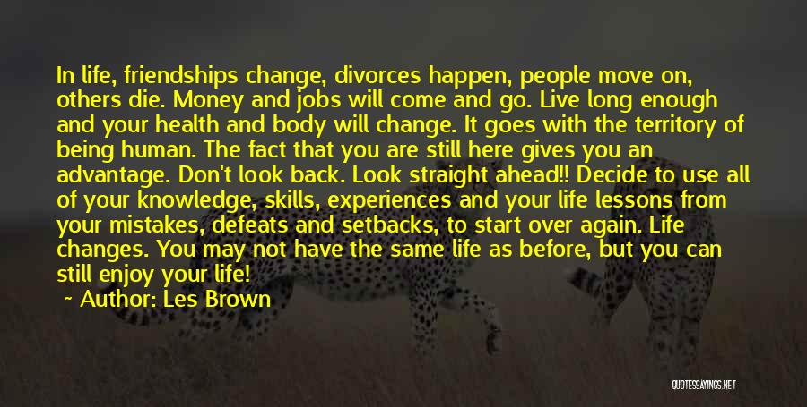 Life Lessons And Mistakes Quotes By Les Brown
