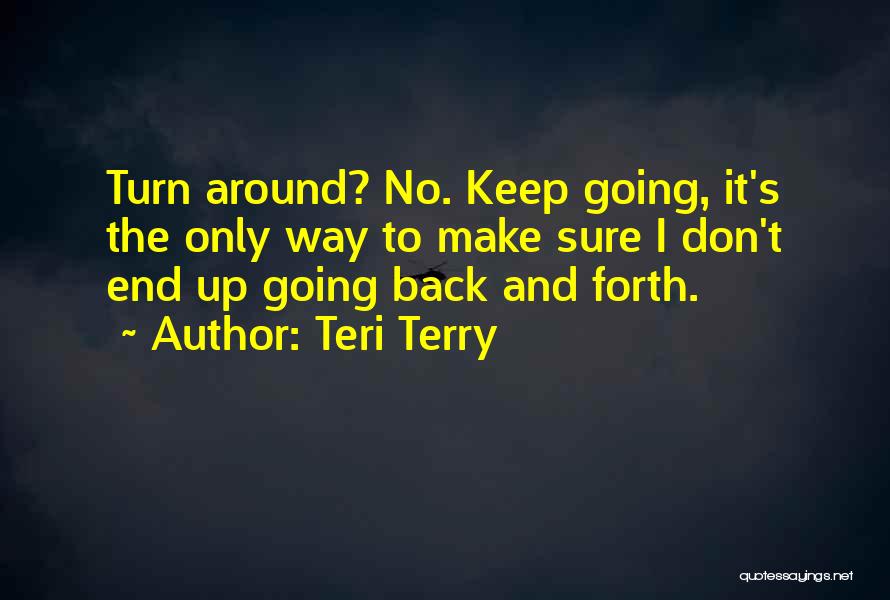 Life Lessons And Mistakes Quotes By Teri Terry