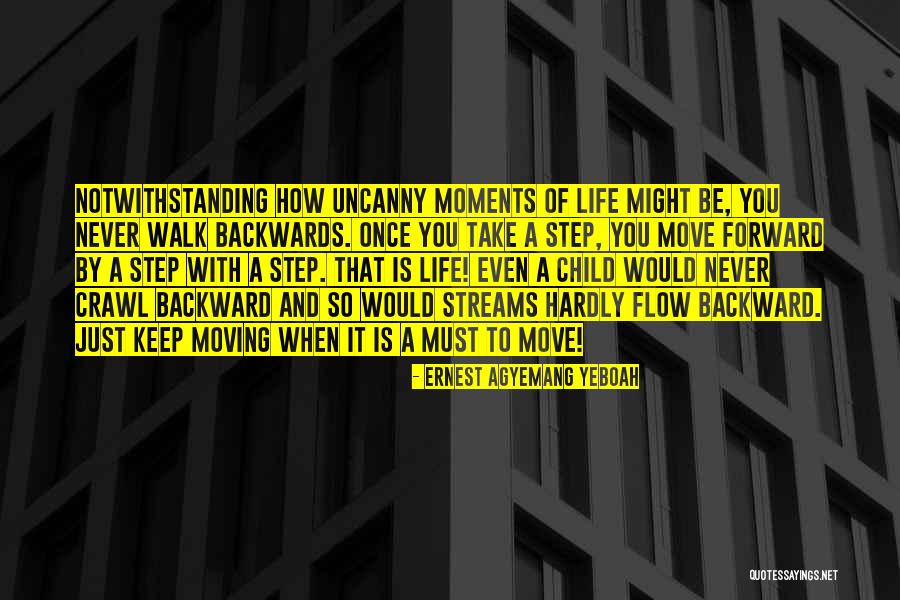 Life Lessons And Moving On Quotes By Ernest Agyemang Yeboah Life Lessons And Moving On Quotes By Ernest Agyemang Yeboah