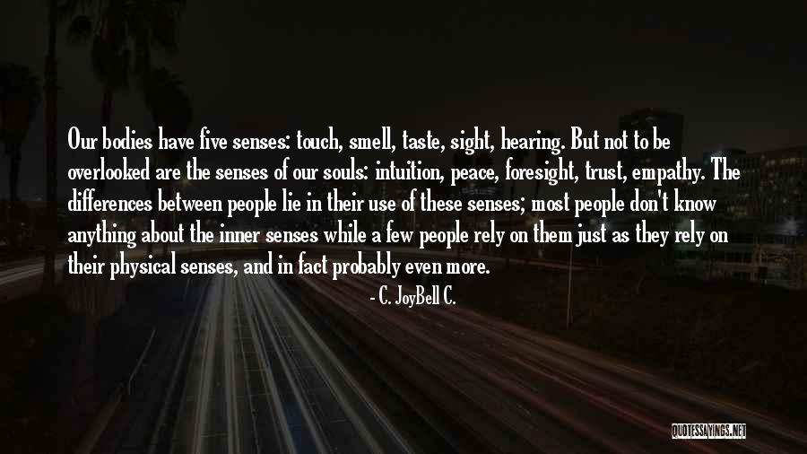 Life-lessons-fact-wisdom Quotes By C. JoyBell C.