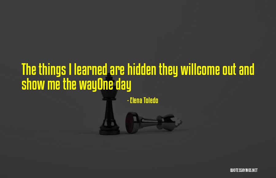 Life-lessons-fact-wisdom Quotes By Elena Toledo Life-lessons-fact-wisdom Quotes By Elena Toledo