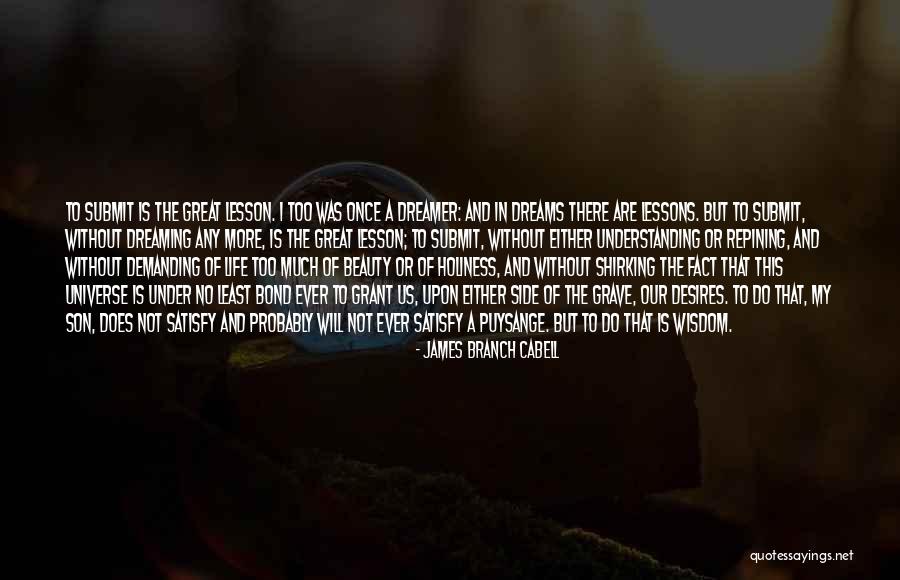Life-lessons-fact-wisdom Quotes By James Branch Cabell Life-lessons-fact-wisdom Quotes By James Branch Cabell