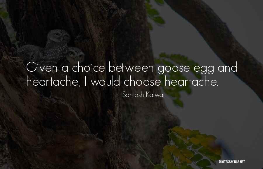 Life Lessons Funny Quotes By Santosh Kalwar Life Lessons Funny Quotes By Santosh Kalwar
