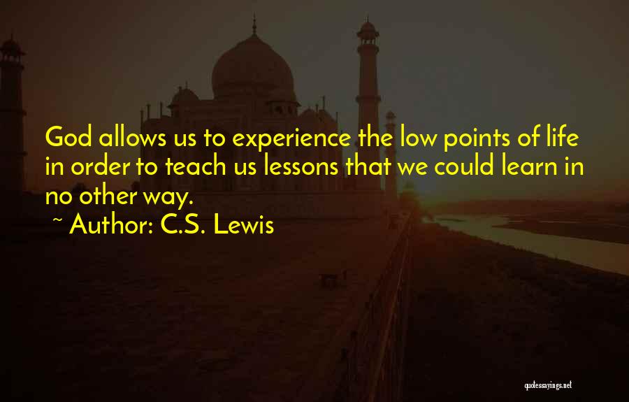 Life Lessons God Quotes By C.S. Lewis