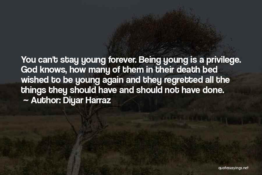 Life Lessons God Quotes By Diyar Harraz