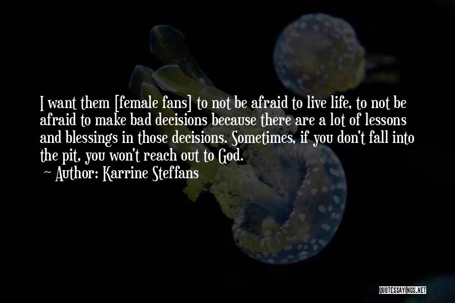 Life Lessons God Quotes By Karrine Steffans