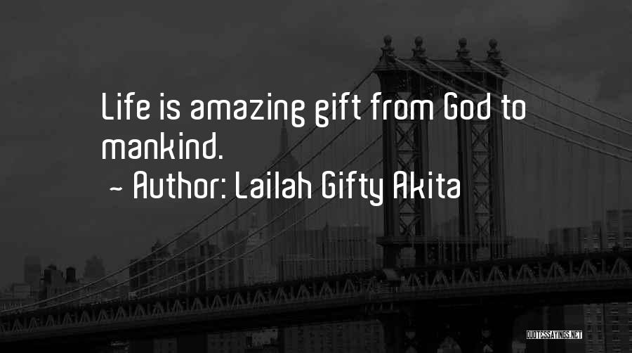 Life Lessons God Quotes By Lailah Gifty Akita