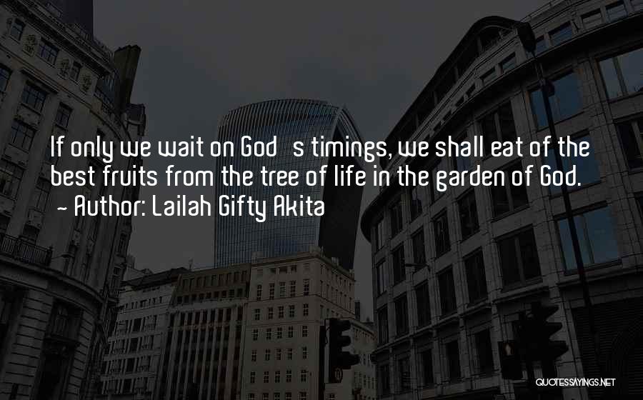 Life Lessons God Quotes By Lailah Gifty Akita