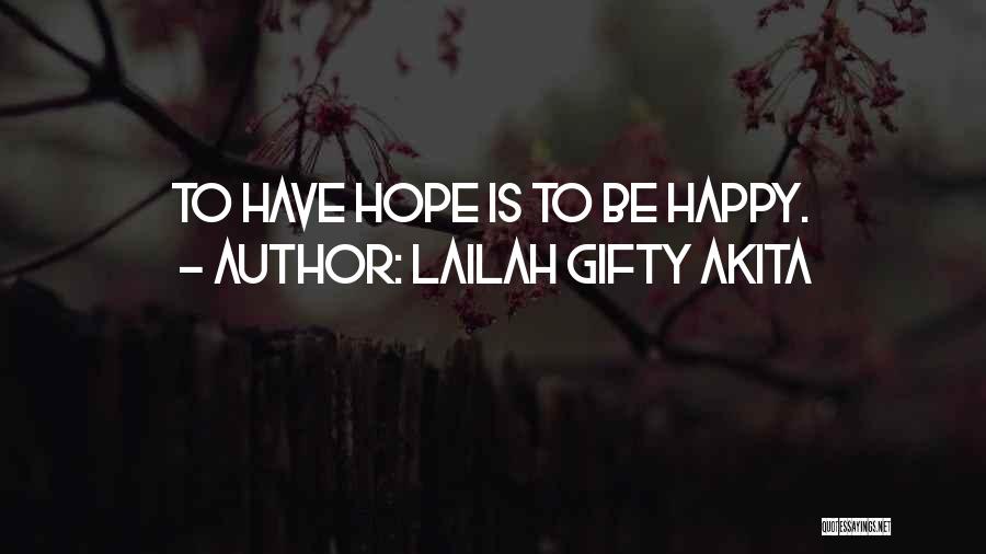 Life Lessons Happiness Quotes By Lailah Gifty Akita