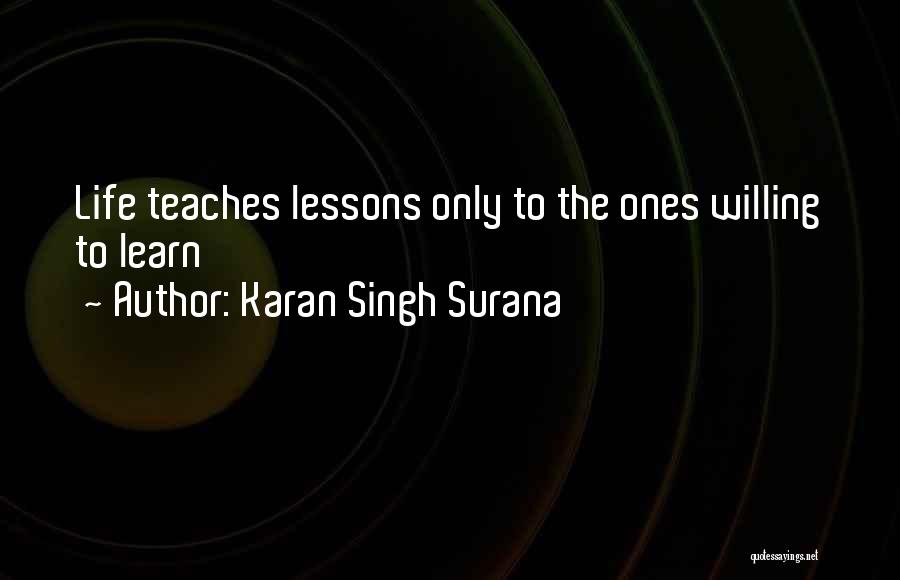 Life Lessons Inspirational Quotes By Karan Singh Surana