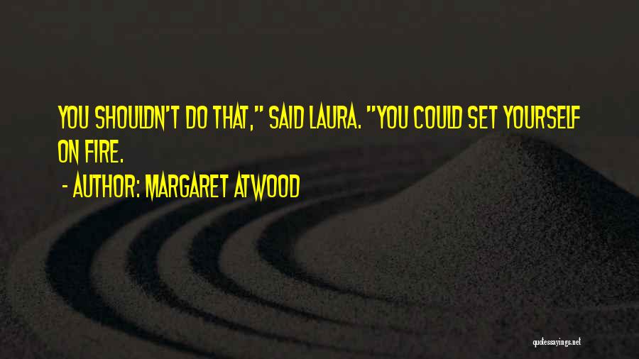 Life Lessons Inspirational Quotes By Margaret Atwood