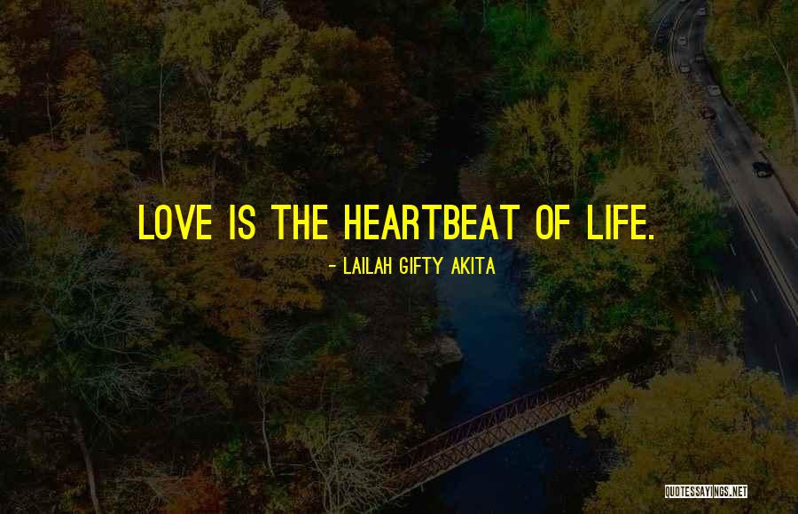 Life Lessons Of Love Quotes By Lailah Gifty Akita