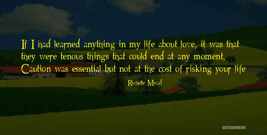 Life Lessons Of Love Quotes By Richelle Mead