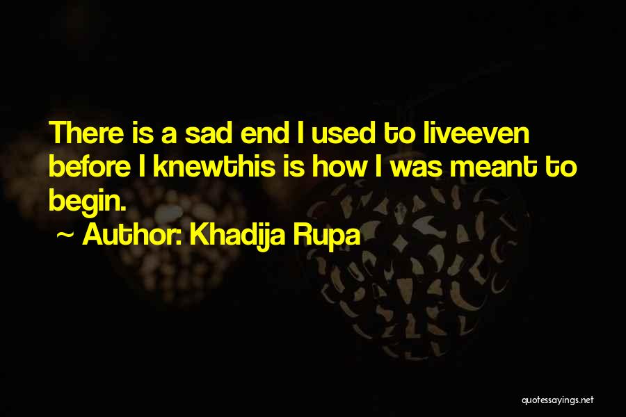 Life Lessons Sad Quotes By Khadija Rupa
