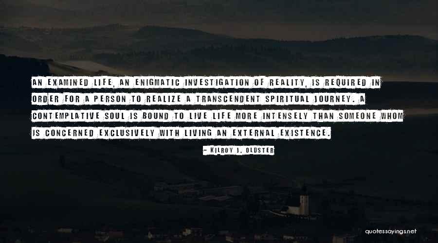 Life Lessons Spiritual Wonder Quotes By Kilroy J. Oldster Life Lessons Spiritual Wonder Quotes By Kilroy J. Oldster