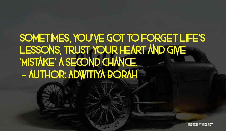 Life Lessons Trust Quotes By Adwitiya Borah