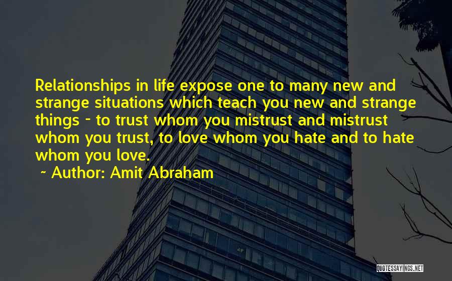 Life Lessons Trust Quotes By Amit Abraham