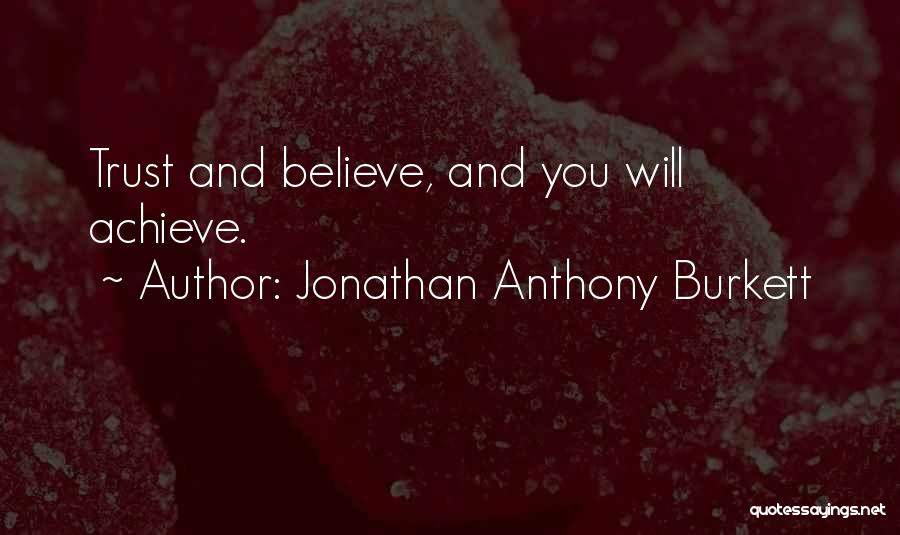 Life Lessons Trust Quotes By Jonathan Anthony Burkett