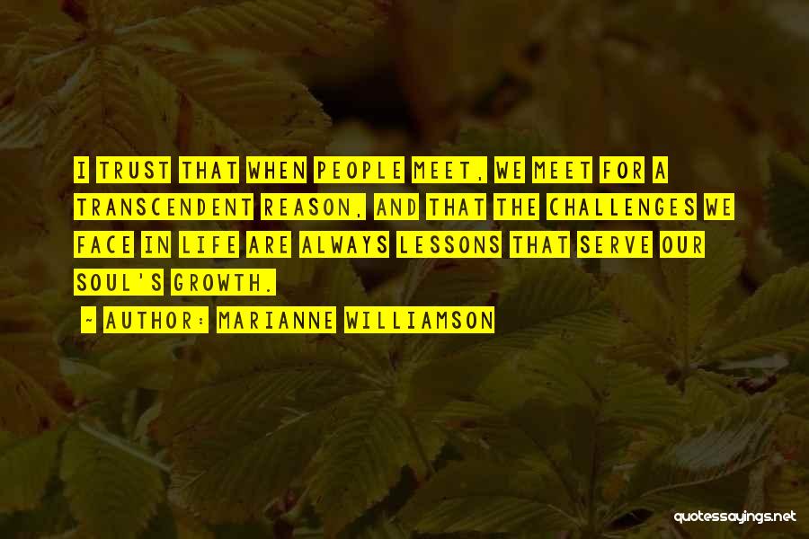 Life Lessons Trust Quotes By Marianne Williamson