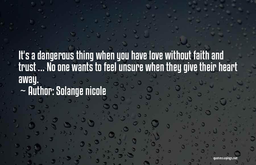 Life Lessons Trust Quotes By Solange Nicole