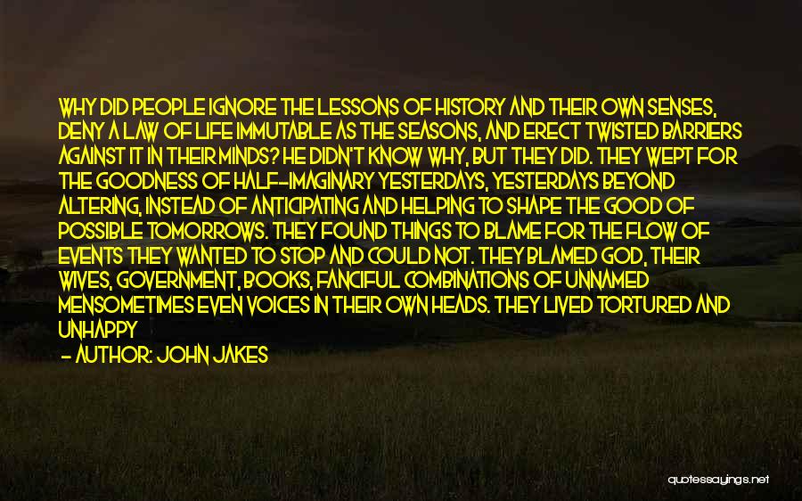 Life Lessons With God Quotes By John Jakes