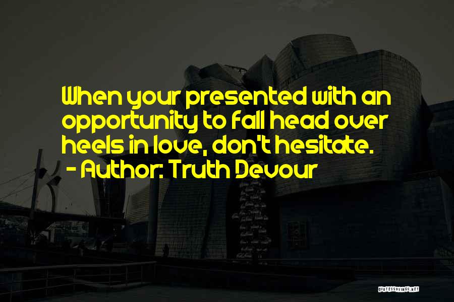 Life Lessons With Love Quotes By Truth Devour