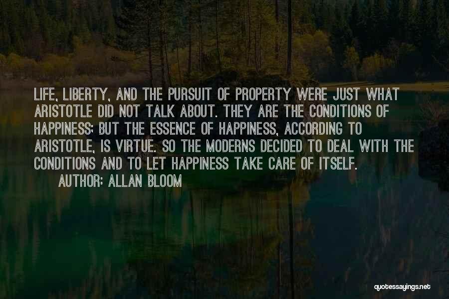 Life Liberty And Property Quotes By Allan Bloom