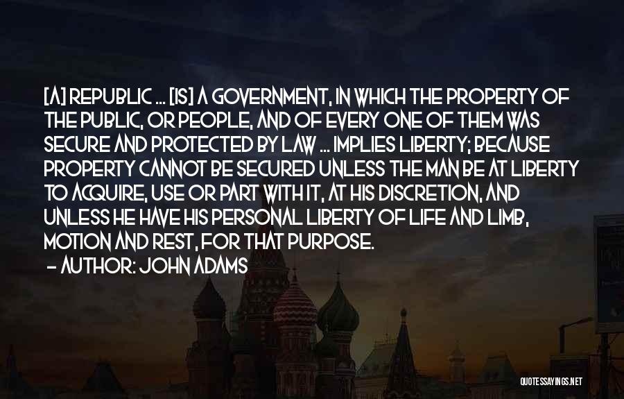 Life Liberty And Property Quotes By John Adams