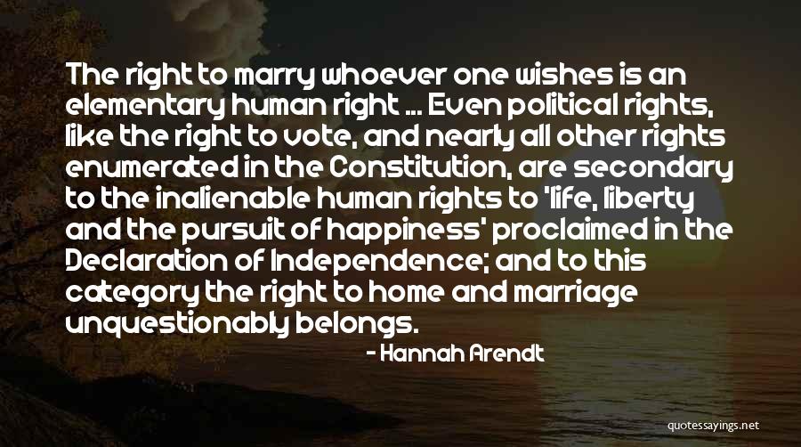 Life Liberty And The Pursuit Of Happiness Quotes By Hannah Arendt