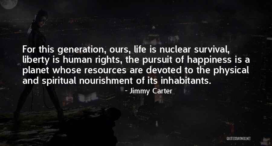 Life Liberty And The Pursuit Of Happiness Quotes By Jimmy Carter