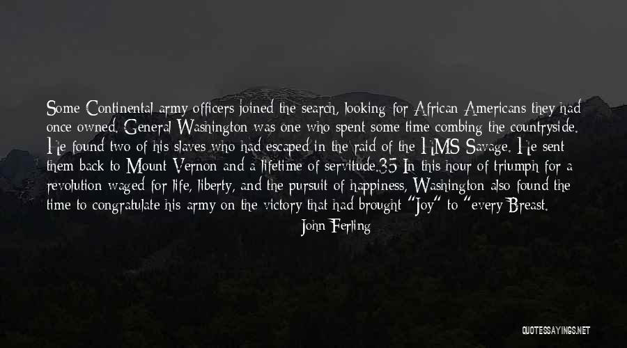 Life Liberty And The Pursuit Of Happiness Quotes By John Ferling Life Liberty And The Pursuit Of Happiness Quotes By John Ferling