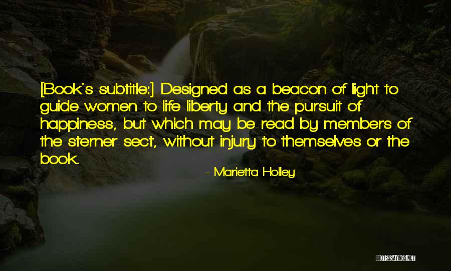 Life Liberty And The Pursuit Of Happiness Quotes By Marietta Holley