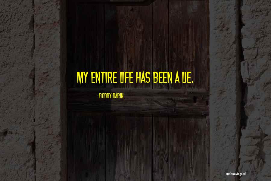 Life Lie Quotes By Bobby Darin Life Lie Quotes By Bobby Darin
