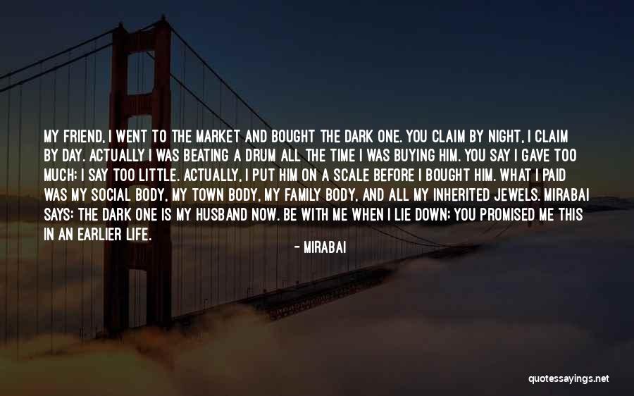 Life Lie Quotes By Mirabai Life Lie Quotes By Mirabai