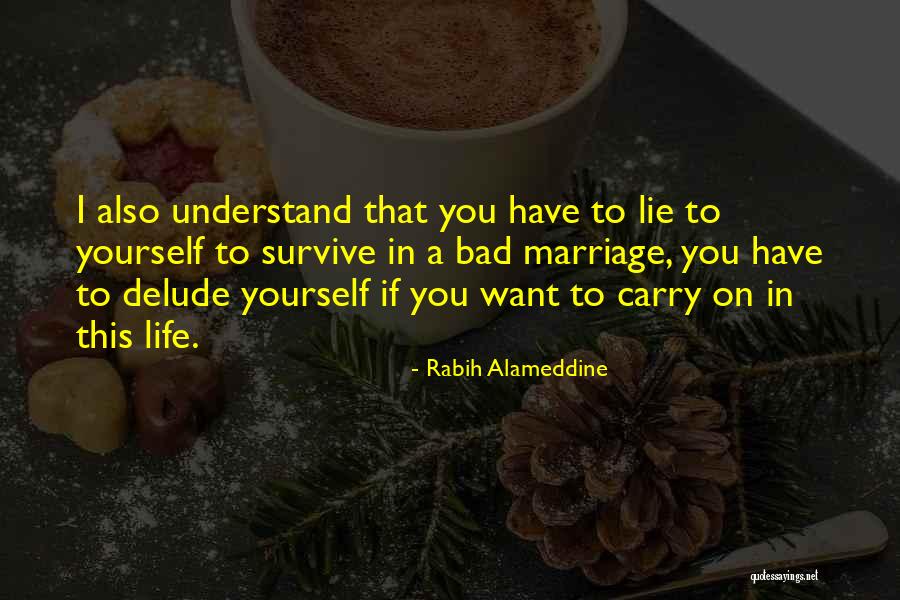 Life Lie Quotes By Rabih Alameddine