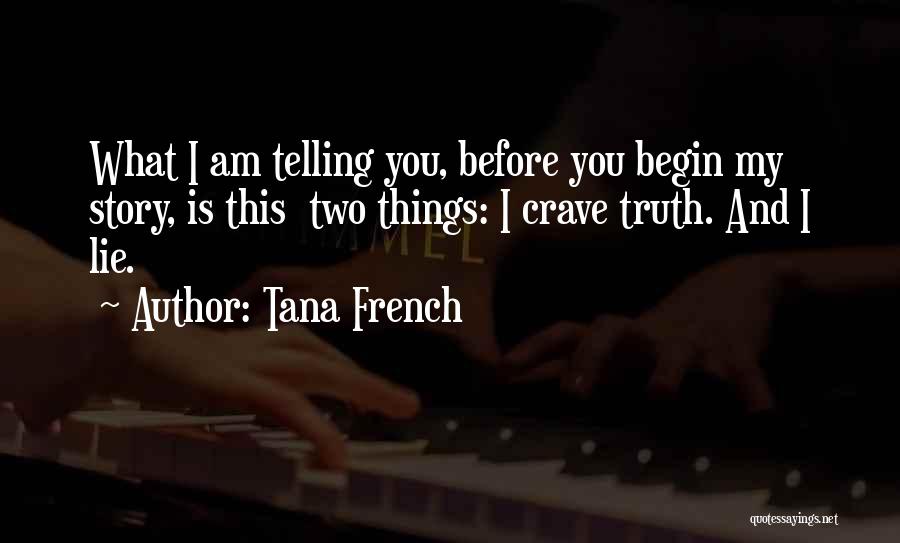 Life Lie Quotes By Tana French