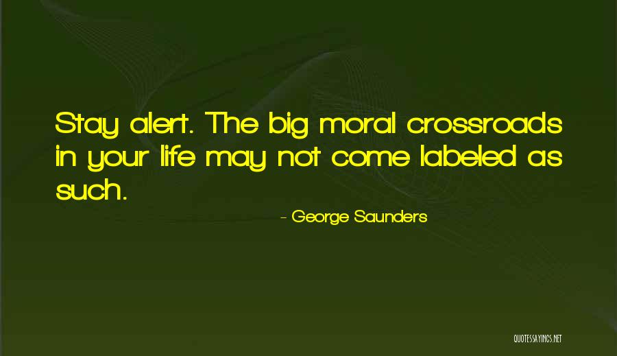 Life Life Quotes By George Saunders