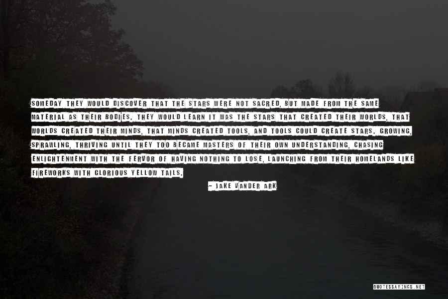 Life Life To The Fullest Quotes By Jake Vander Ark