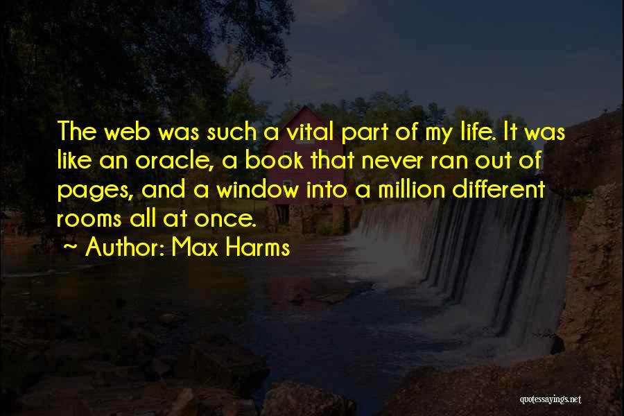 Life Like A Book Quotes By Max Harms