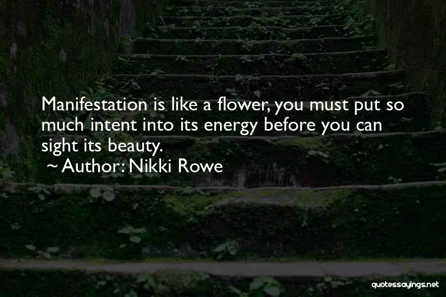 Life Like A Flower Quotes By Nikki Rowe