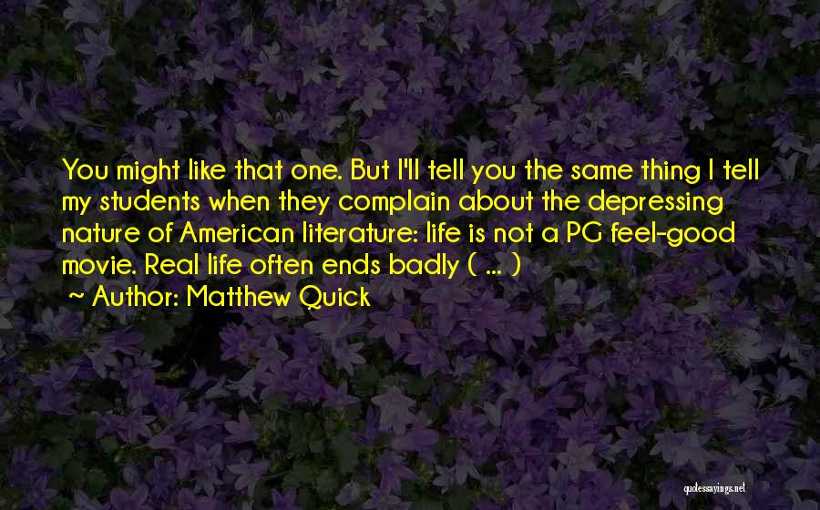 Life Like A Movie Quotes By Matthew Quick