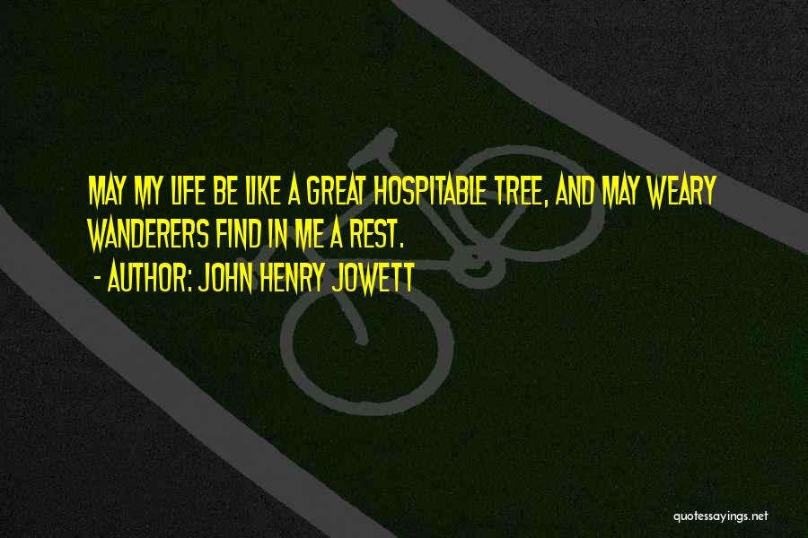 Life Like A Tree Quotes By John Henry Jowett